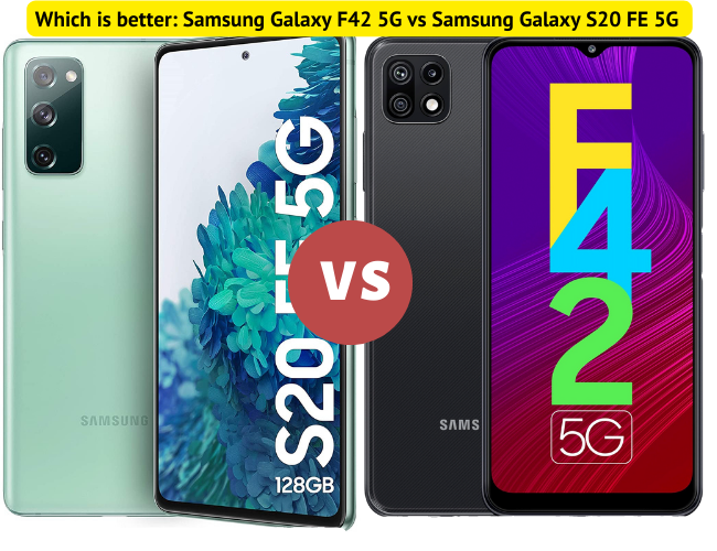 Samsung Galaxy F42 5G vs Samsung Galaxy S20 FE 5G