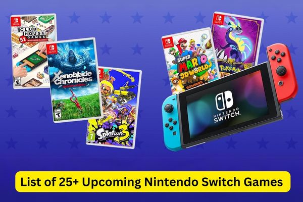 List of 25+ Upcoming Nintendo Switch Games 2024